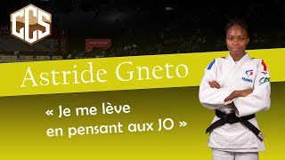 🥋 Judo - Astride Gneto : "Quand je me lève, je pense aux J.O."