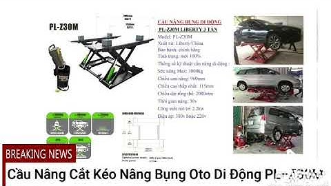 Hướng Dẫn Sử Dụng Cầu Nâng Cắt Kéo Nâng Bụng Di Động PL-Z30M