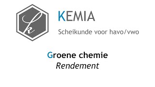 Groene chemie: Rendement