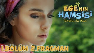 Ege'nin Hamsisi - 1.Bölüm 2.Fragman