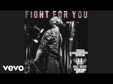 Mali Music (+) Fight For You