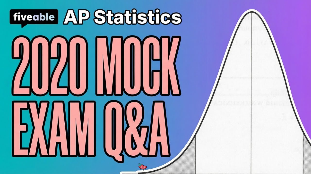 AP Statistics - 2020 CB Mock Exam Q&A | Fiveable Cram Archive