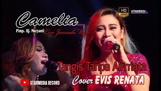 TANGIS TANPA AIRMATA EVIS RENATA CAMELIA JAMAAH MOJO 2018