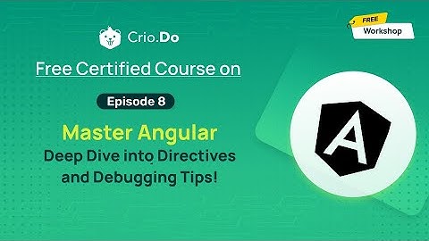Master Angular: Deep Dive into Directives and Debugging Tips!