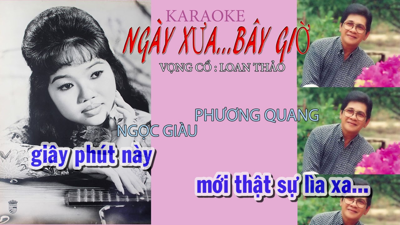 NGÀY%20XƯA..BÂY%20GIỜ%20-%20Karaoke%20Vọng%20Cổ%20%28%20Phương%20Quang,%20Ngọc%20Giàu%29%20-%20YouTube