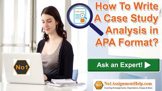 How To Write A Case Study Analysis in APA Format By No1AssignmentHelp