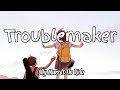 "TROUBLEMAKER" Olly Murs ft Flo Rida Lyrics || Lyrica