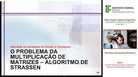 Aula 09: Divisão e Conquista - Subarranjo Máximo e Multiplicação de Matrizes