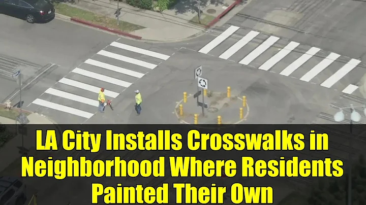 LA City Installs Crosswalks in Neighborhood Where Residents Painted Their Own