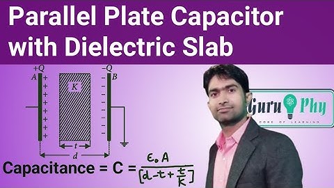 Capacitance of Parallel Plate Capacitor with Dielectric slab, Physics Class 12, NCERT Ch-02, Lec-5.4