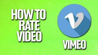 How To Rate Video In Vimeo Tutorial