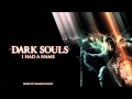 Dark Souls Remix - I Had A Name