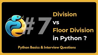 Famous Division vs Floor Division in Python || Python Basics and Interview Questions Wealth