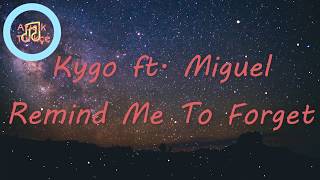 Kygo ft. Miguel - Remind Me To Forget (Türkçe Sözleri)