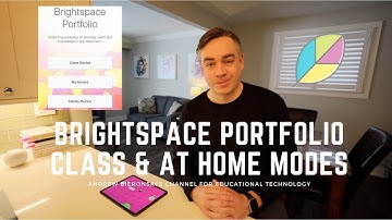 Brightspace Portfolio Class and At Home Modes