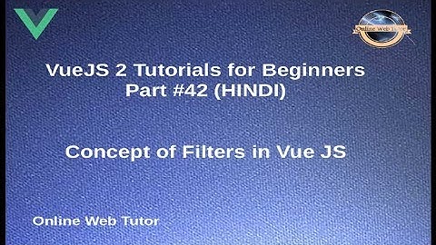 VueJs 2 Tutorial for beginners in HINDI | ENGLISH (#42) Concept of Filters in Vue JS Applications