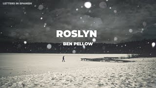 Roslyn Sub Español - Ben Pellow Resimi