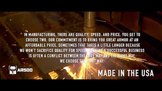 MADE IN THE USA - AR500 Manufacturing Process