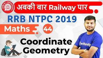 12:30 PM - RRB NTPC 2019 | Maths by Sahil Sir | Coordinate Geometry