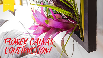 FLOWER CANVAS CONSTRUCTION! / Creative Edge Tutorials