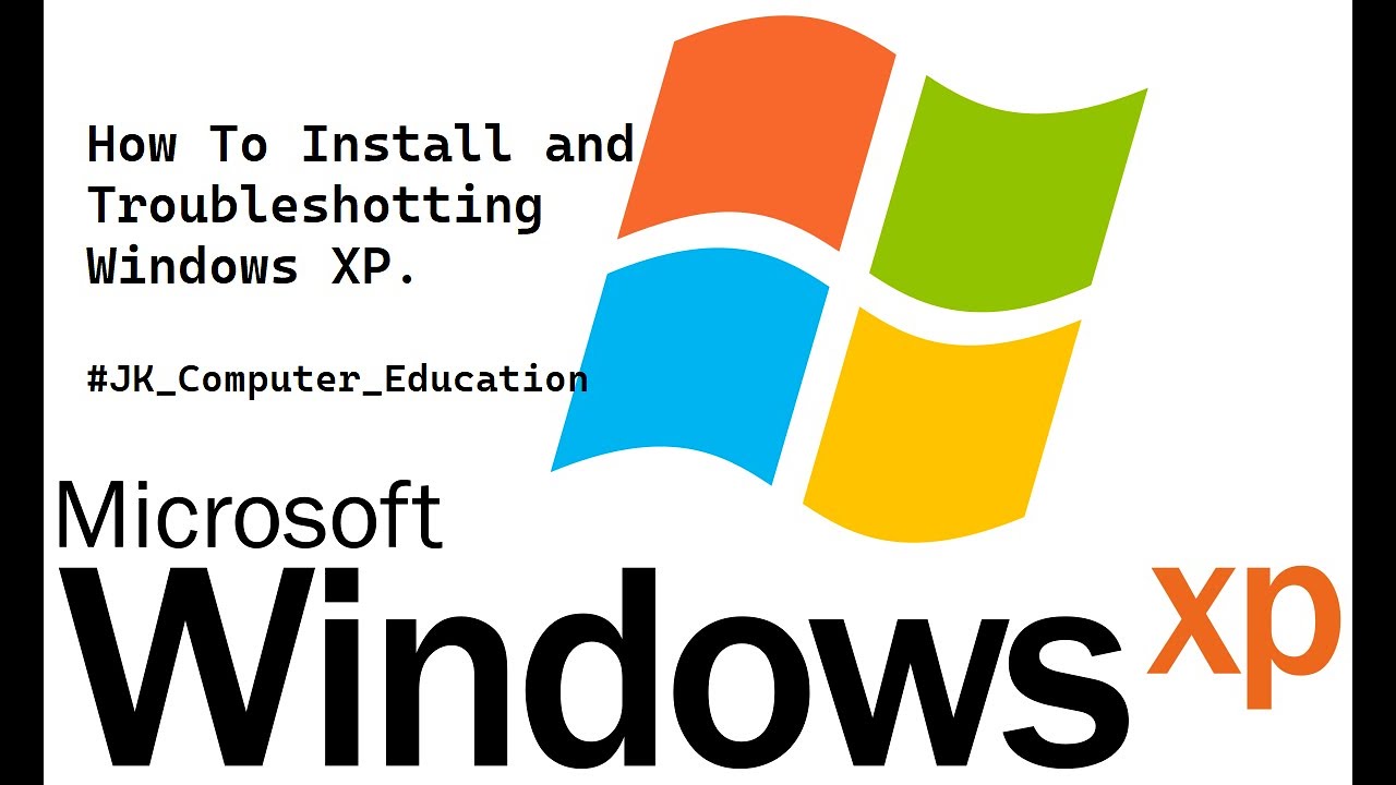 Windows XP installation and Troubleshooting | JK Computer Education ...