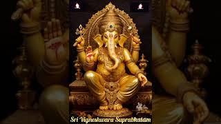 Sri Vigneshwara Suprabhatam I Obstacle Remover I Prosperity in Life