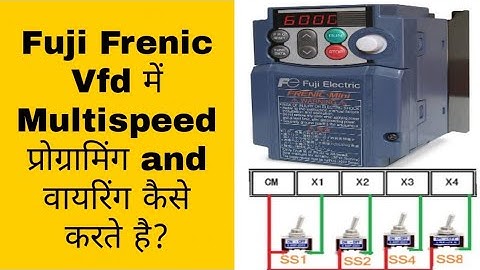 Fuji Frenic Drive Multispeed Programming and Control Terminal Wiring| Fuji VFD Parameter Setting|