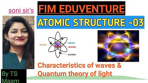 Atomic structure (part 3)