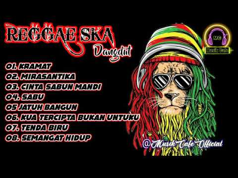 REGGAE SKA DANGDUT KERAMAT FULL ALBUM