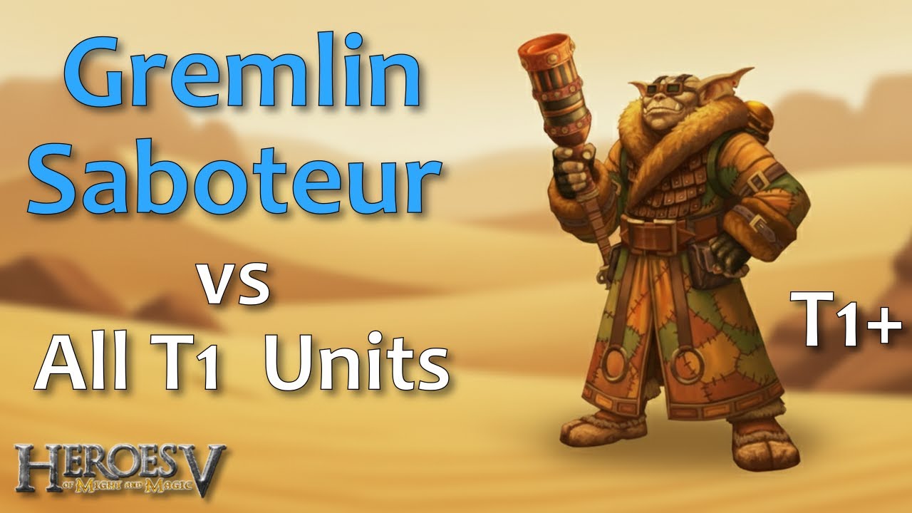 Gremlin Saboteur vs Tier 1 upgraded