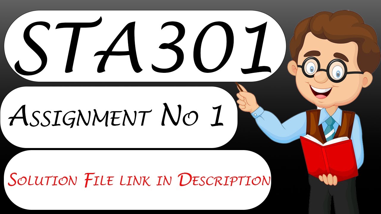 sta301 assignment 1 solution fall 2022