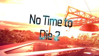 No Time to Die 2 ft. MaliReborn | Ironsight Edit (unfinished) #Ironsight #f2p