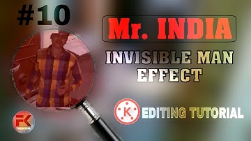 How To Make Mr. India Invisible Effect Video With Kinemaster In Android