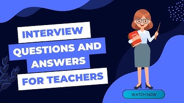 Interview Questions And Answers For Teachers