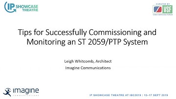 Tips for Successfully Commissioning and Monitoring an ST 2059/PTP System