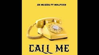 SK MUSIQ FT MOLFXX9  ,  CALL ME (full song)