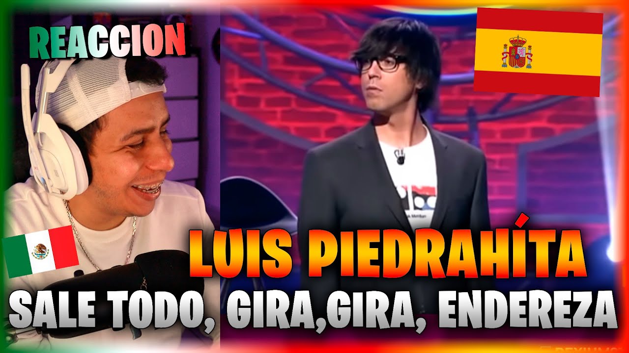 ¿El mejor monólogo de Luis Piedrahita? | “Sale todo, gira, gira, endereza”😂 MEXICANO REACCIONA