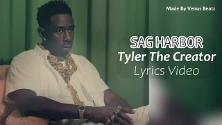 SAG HARBOR_Tyler The Creator_(Lyrics Video) 2025