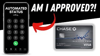 Don't wait! Get Your Chase Approval Status with the Automated Status Line!