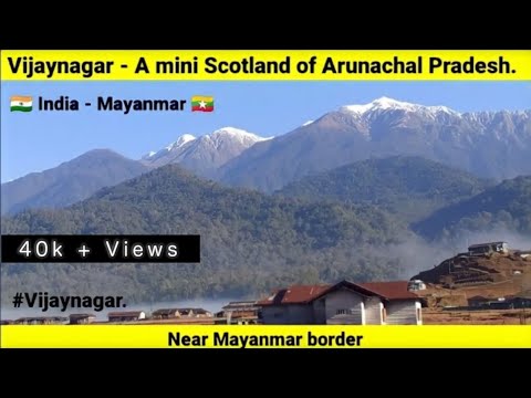 Vijaynagar - A Mini Scotland of Arunachal Pradesh.