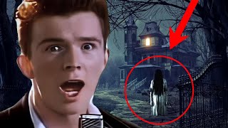 Rick Astley Goes To A Haunted House