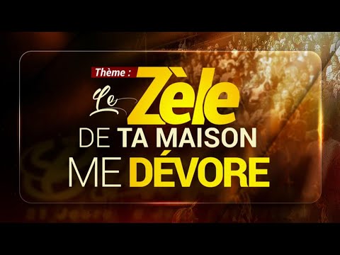 Live Grande Célébration Bunda 21 Jour 21 Le Zèle De Ta Maison Me Dévore 23 11 25