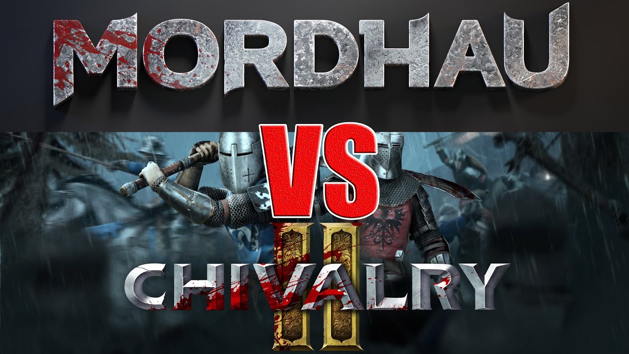 Гайд тэг 2. Mordhau или Chivalry 2. Что лучше чивалри 2 или мордхау.