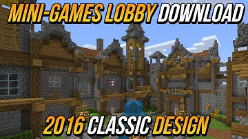 Minecraft 2016 (CLASSIC) Mini-Games Lobby DOWNLOAD! - (Java & Bedrock)