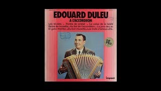 Les Triolets / Perles de Cristal - par Édouard Duleu et son accordéon