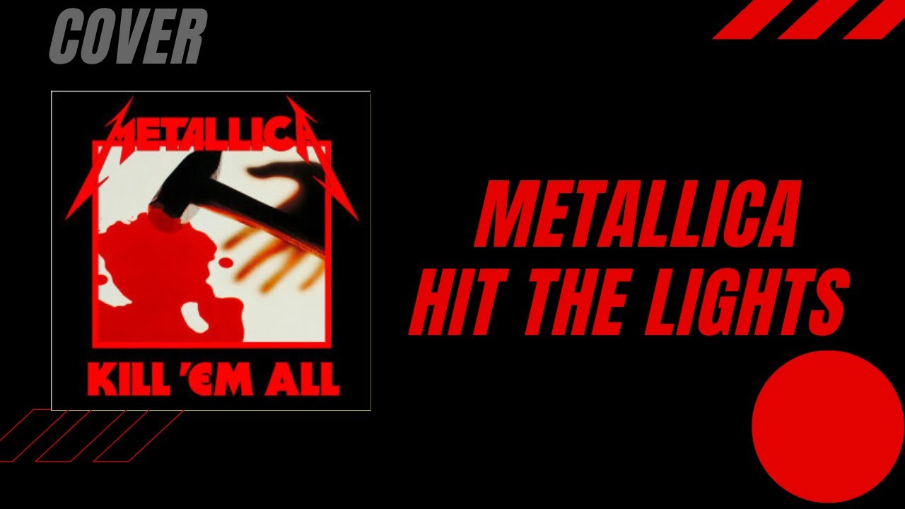 metallica-hit-the-lights-band-cover-youtube