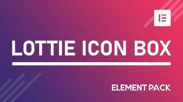 How to Use Lottie Icon Box Widget by Element Pack in Elementor