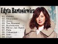 Edyta Bartosiewicz | Najlepsze Piosenki Edyta Bartosiewicz 2020