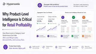 Why Product Level Intelligence Is Critical for Retail Profitability | Hypersonix AI