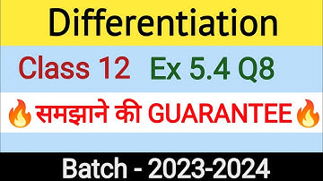 Class 12th Ex 5.4 Q8 Math | Differentiation | Q8 Ex 5.4 Class 12th  | Ex 5.4 Q8 Class 12th Math